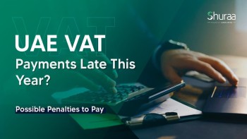 Penalty for Late Payment of VAT in UAE