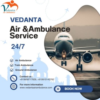 Hire Modernized  Vedanta Air Ambulance Service In Gaya With Best Reliable And Cost Efficient Facilit