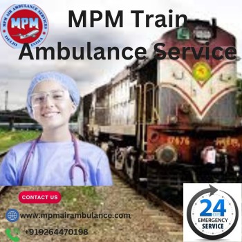 MPM Train Ambulance in Guwahati Offers Timely Transportation of Patients