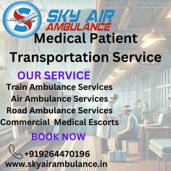 Choose sky Train Ambulance in Raipur Provides Fast Medical Service