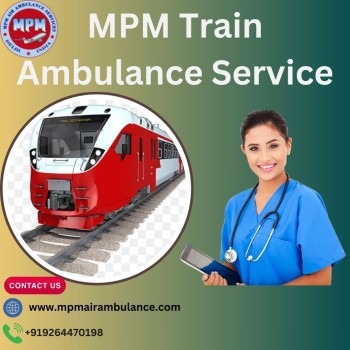 MPM Train Ambulance service in Ranchi to makes sure you choose wisely for your patient