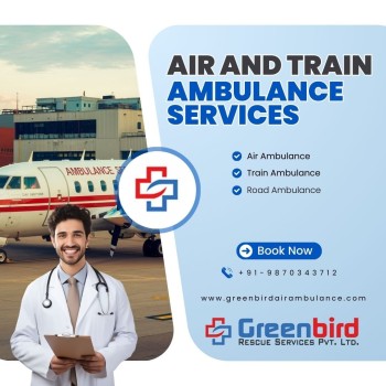  Make Patient Transfer Easy with Greenbird Air and Train Ambulance Service in Allahabad