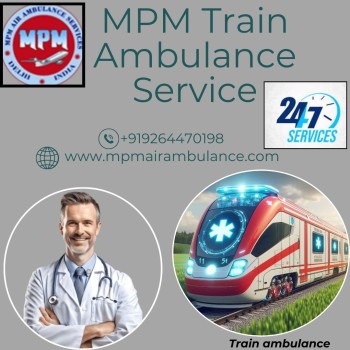  Experience Comfort with MPM Train Ambulance in Jabalpur