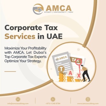 Corporate Tax Services- AMCA Auditing- Call Us Now  +971 4 240 8784