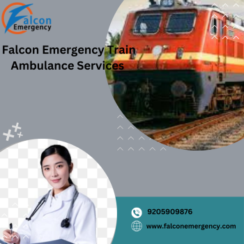 Falcon Emergency Train Ambulance in Dibrugarh Provides Prompt and Proper Medical Care