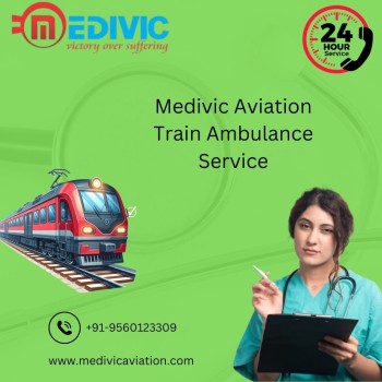 Shift Your Patient on Time with Medivic Train Ambulance in Kolkata