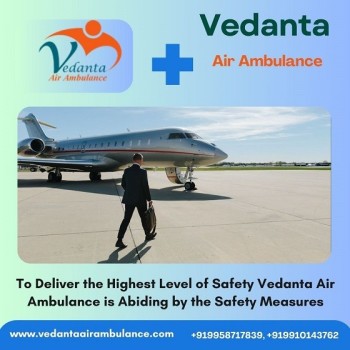 Hire Vedanta Air Ambulance Service in Allahabad for Safe and Comfortable Patient Transfer