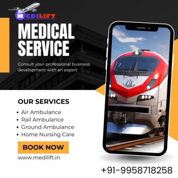 Medilift train ambulance from Guwahati is the option that meets the needs of your patients