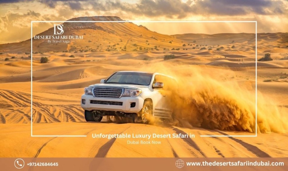 Unforgettable Luxury Desert Safari in Dubai Book Now