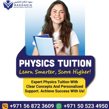 Physics Tutor in Sharjah  Call 0568723609                   