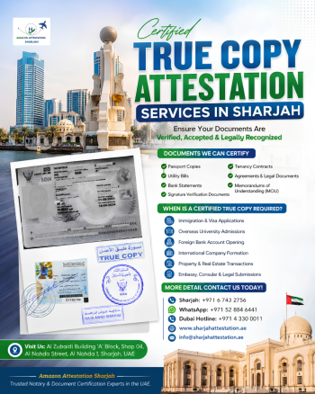 Certified True Copy Attestation Services in Sharjah, Contact us now!