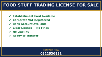 FOOD STUFF TRADING TRADE LICENSE AVAILABLE FOR SALE - DUBAI 