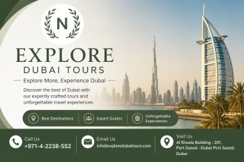 Explore Dubai Tours – Unforgettable Dubai Experiences