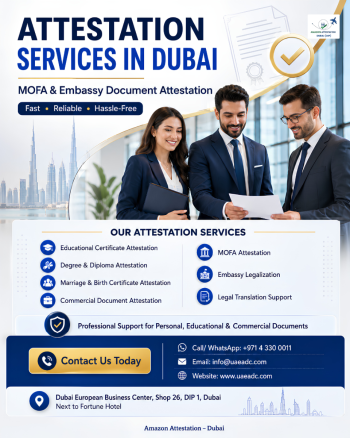 Attestation Services In Dubai- MOFA & Embassy Document Attestation