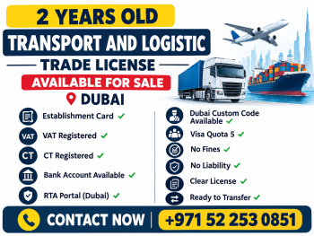 2 YEARS OLD TRANSPORT AND LOGISTIC TRADE LICENSE AVAILABLE FOR SALE - DUBAI 
