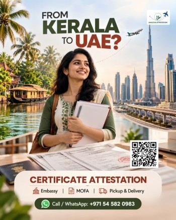 From Kerala to UAE? Get Your Documents Attested with Confidence!