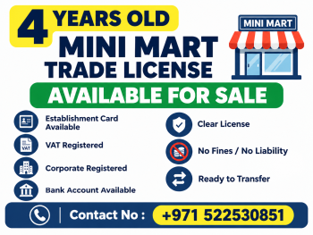 4 YEARS OLD MINI MART TRADE LICENSE AVAILABLE FOR SALE - DUBAI 